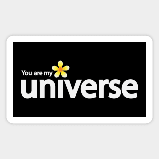You are my universe artsy Sticker